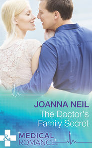 бесплатно читать книгу The Doctor's Family Secret автора Joanna Neil