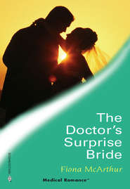 бесплатно читать книгу The Doctor's Surprise Bride автора Fiona McArthur