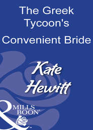 бесплатно читать книгу The Greek Tycoon's Convenient Bride автора Кейт Хьюит