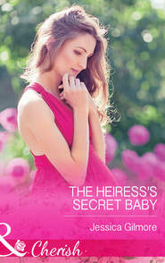 бесплатно читать книгу The Heiress's Secret Baby автора Jessica Gilmore