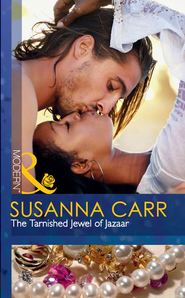 бесплатно читать книгу The Tarnished Jewel of Jazaar автора Susanna Carr