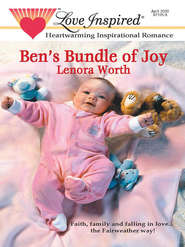 бесплатно читать книгу Ben's Bundle of Joy автора Lenora Worth