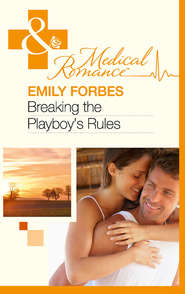 бесплатно читать книгу Breaking The Playboy's Rules автора Emily Forbes