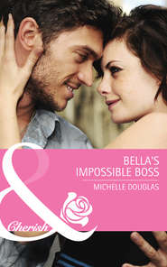 бесплатно читать книгу Bella's Impossible Boss автора Мишель Дуглас