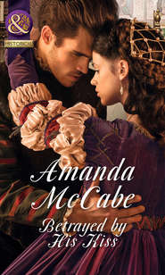 бесплатно читать книгу Betrayed by His Kiss автора Amanda McCabe
