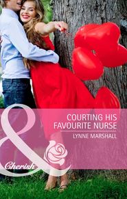 бесплатно читать книгу Courting His Favourite Nurse автора Lynne Marshall