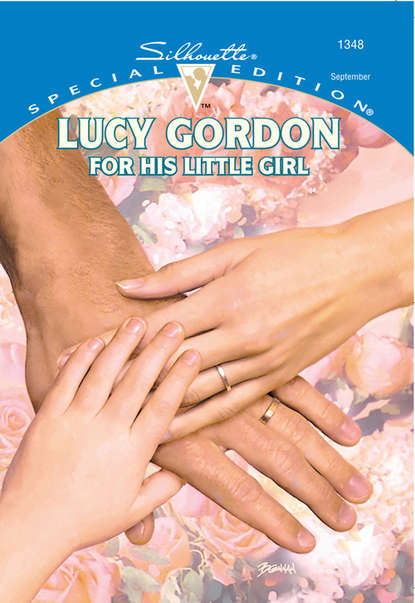 бесплатно читать книгу For His Little Girl автора Lucy Gordon