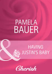бесплатно читать книгу Having Justin's Baby автора Pamela Bauer