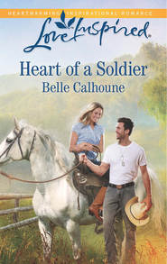 бесплатно читать книгу Heart of a Soldier автора Belle Calhoune