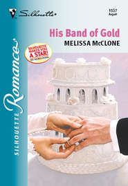 бесплатно читать книгу His Band Of Gold автора Melissa McClone