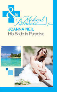 бесплатно читать книгу His Bride in Paradise автора Joanna Neil