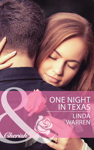 бесплатно читать книгу One Night in Texas автора Linda Warren