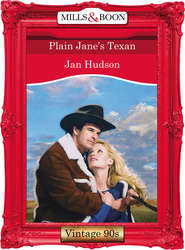 бесплатно читать книгу Plain Jane's Texan автора Jan Hudson
