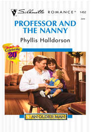 бесплатно читать книгу Professor And The Nanny автора Phyllis Halldorson