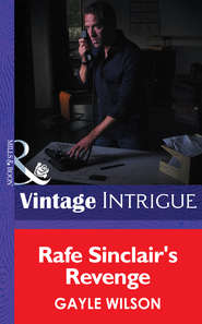 бесплатно читать книгу Rafe Sinclair's Revenge автора Gayle Wilson
