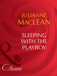 бесплатно читать книгу Sleeping With The Playboy автора Julianne Maclean