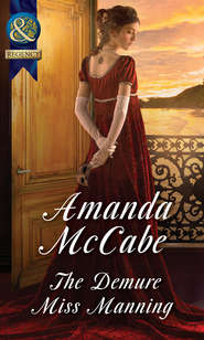 бесплатно читать книгу The Demure Miss Manning автора Amanda McCabe