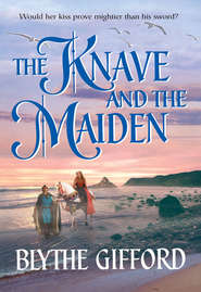 бесплатно читать книгу The Knave and the Maiden автора Blythe Gifford