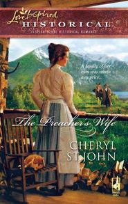 бесплатно читать книгу The Preacher's Wife автора Cheryl St.John