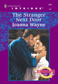 бесплатно читать книгу The Stranger Next Door автора Joanna Wayne