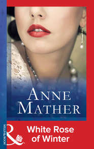 бесплатно читать книгу White Rose Of Winter автора Anne Mather