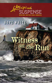 бесплатно читать книгу Witness on the Run автора Hope White