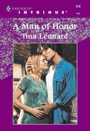 бесплатно читать книгу A Man Of Honor автора Tina Leonard