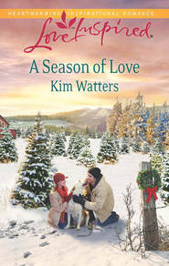 бесплатно читать книгу A Season of Love автора Kim Watters