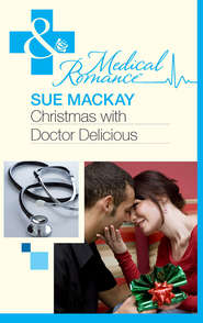 бесплатно читать книгу Christmas with Dr Delicious автора Sue MacKay