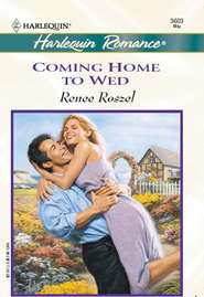 бесплатно читать книгу Coming Home To Wed автора Renee Roszel