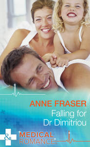 бесплатно читать книгу Falling For Dr Dimitriou автора Anne Fraser