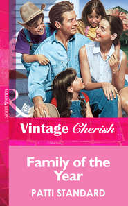 бесплатно читать книгу Family Of The Year автора Patti Standard