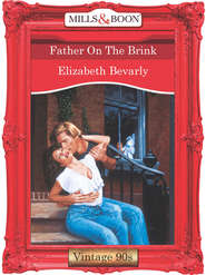 бесплатно читать книгу Father On The Brink автора Elizabeth Bevarly