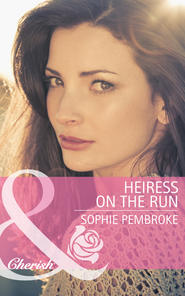 бесплатно читать книгу Heiress on the Run автора Sophie Pembroke