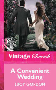 бесплатно читать книгу A Convenient Wedding автора Lucy Gordon