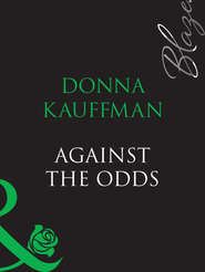 бесплатно читать книгу Against The Odds автора Donna Kauffman