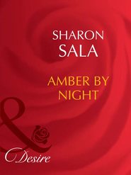 бесплатно читать книгу Amber By Night автора Шарон Сала