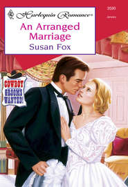 бесплатно читать книгу An Arranged Marriage автора Susan Fox