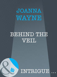 бесплатно читать книгу Behind The Veil автора Joanna Wayne