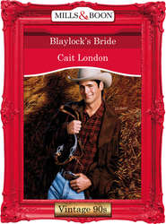 бесплатно читать книгу Blaylock's Bride автора Cait London