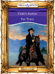 бесплатно читать книгу Cade's Justice автора Pat Tracy