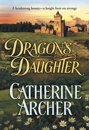 бесплатно читать книгу Dragon's Daughter автора Catherine Archer