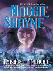 бесплатно читать книгу Embrace The Twilight автора Maggie Shayne