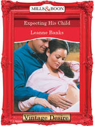 бесплатно читать книгу Expecting His Child автора Leanne Banks