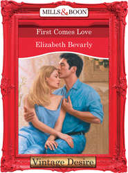бесплатно читать книгу First Comes Love автора Elizabeth Bevarly