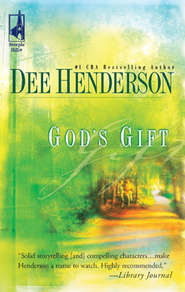 бесплатно читать книгу God's Gift автора Dee Henderson