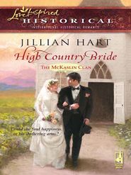 бесплатно читать книгу High Country Bride автора Jillian Hart