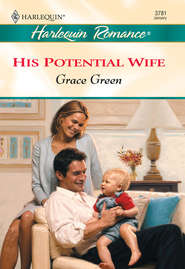 бесплатно читать книгу His Potential Wife автора Grace Green