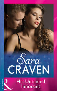 бесплатно читать книгу His Untamed Innocent автора Сара Крейвен