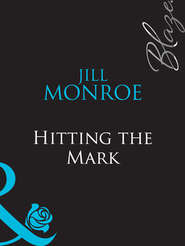 бесплатно читать книгу Hitting the Mark автора Jill Monroe